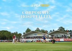 CORPORATE HOSPITALITY - 29TH NOV - 2ND DEC 2018 RACV ROYAL PINES RESORT - Australian PGA Championship