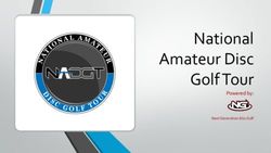 National Amateur Disc Golf Tour - Powered by: Next Generation Disc Golf