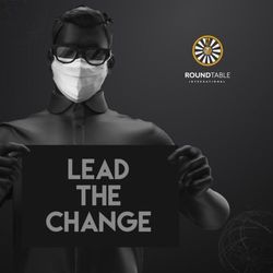 LEAD THE CHANGE - Round Table International