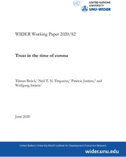 Trust in the time of corona - WIDER Working Paper 2020/82 Tilman Brück,1 Neil T. N. Ferguson,1 Patricia Justino,2 and Wolfgang Stojetz1 - unu-wider