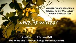 WINE, OR WATER? Speaker: L.J. Johnson-Bell The Wine and Climate Change Institute, Oxford - The Porto Protocol