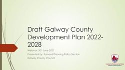 Draft Galway County Development Plan 2022- 2028 - Webinar: 30th June 2021 Presented by: Forward Planning Policy Section Galway County Council