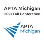 APTA Michigan 2021 Fall Conference Session Information for Saturday, October 16