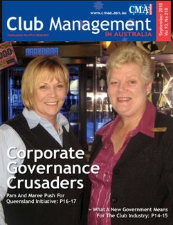 Corporate Governance Crusaders - Pam And Maree Push For Queensland Initiative: P16-17 What A New Government Means For The Club Industry: P14-15 ...