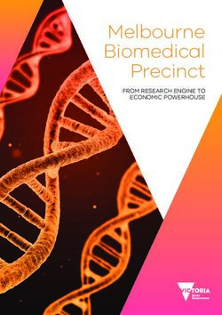 Melbourne Biomedical Precinct - FROM RESEARCH ENGINE TO ECONOMIC POWERHOUSE