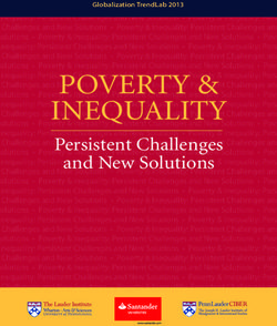 POVERTY & INEQUALITY Persistent Challenges and New Solutions - Globalization TrendLab 2013