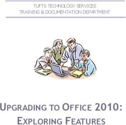 UPGRADING TO OFFICE 2010: EXPLORING FEATURES - TUFTS TECHNOLOGY SERVICES TRAINING & DOCUMENTATION DEPARTMENT