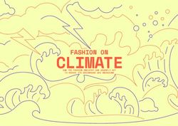 CLIMATE FASHION ON HOW THE FASHION INDUSTRY CAN URGENTLY ACT TO REDUCE ITS GREENHOUSE GAS EMISSIONS - MCKINSEY