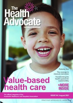 Value-based health care - ISSUE 64 / August 2021 Patients first The courage to measure outcomes Transforming the health system for sustainability ...