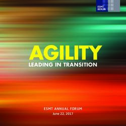 AGILITY LEADING IN TRANSITION - ESMT ANNUAL FORUM - ESMT Berlin