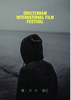 CHELTENHAM INTERNATIONAL FILM FESTIVAL - 27 MAY - 1 JUNE 2019 - The Cheltenham International Film Festival