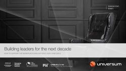 Building leaders for the next decade - HOW TO SUPPORT THE WORKPLACE GOALS OF GEN X, GEN Y AND GEN Z - insead