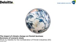 The impact of climate change on Finnish business Summary of scenario study Study by Deloitte for the Confederation of Finnish Industries (EK)
