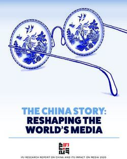THE CHINA STORY: RESHAPING THE WORLD'S MEDIA - IFJ RESEARCH REPORT ON CHINA AND ITS IMPACT ON MEDIA 2020 - International ...