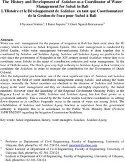 The History and Development of Sedahan as a Coordinator of Water Management for Subak in Bali L'Histoire et le Développement de Sedahan en tant ...