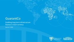GuarantCo Enabling long-term infrastructure finance in local currency - Quarter 4 2020