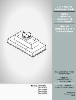 Use, Care, and Installation Guide Guide d'utilisation, d'entretien et d'installation Guía de instalación, uso y mantenimiento - Elica