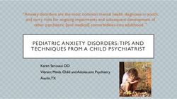 PEDIATRIC ANXIETY DISORDERS: TIPS AND TECHNIQUES FROM A CHILD PSYCHIATRIST