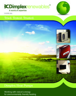 Tried. Tested. Trusted - Dimplex Heat Pumps Working with nature's energy for environmentally friendly heating