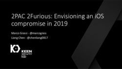2PAC 2Furious: Envisioning an iOS compromise in 2019 - Marco Grassi - @marcograss Liang Chen - @chenliang0817 - Immunity Inc.