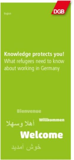 Knowledge protects you! What refugees need to know about working in Germany
