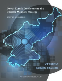 North Korea's Development of a Nuclear Weapons Strategy - NORTH KOREA'S NUCLEAR FUTURES SERIES - 38 North