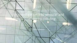 Lux An investigation into physical and digital worlds colliding - Timothy Betton - Edinburgh College of Art ...