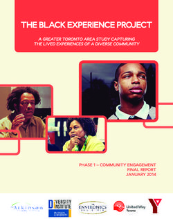 THE BLACK EXPERIENCE PROJECT - A GREATER TORONTO AREA STUDY CAPTURING THE LIVED EXPERIENCES OF A DIVERSE COMMUNITY