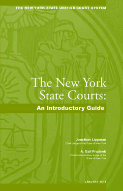 The New York State Courts: An Introductory Guide Jonathan Lippman A. Gail Prudenti