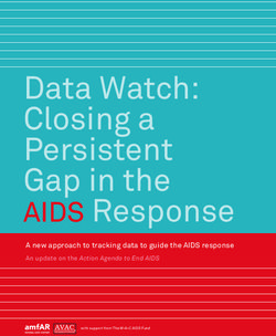Data Watch: Closing a Persistent Gap in the - AIDS Response A new approach to tracking data to guide the AIDS response