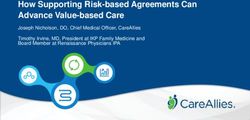 How Supporting Risk-based Agreements Can Advance Value-based Care - Joseph Nicholson, DO, Chief Medical Officer, CareAllies Timothy Irvine, MD ...