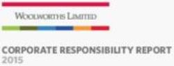 CORPORATE RESPONSIBILITY REPORT 2015 - WOOLWORTHS ...