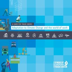 Adaptation to Climate Change and the world of work - A GUIDE FOR TRADE UNIONS - EPSU