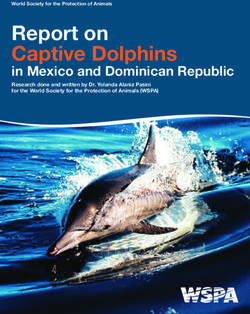 Report on Captive Dolphins - in Mexico and Dominican Republic Research done and written by Dr. Yolanda Alaniz Pasini for the World Society for the ...