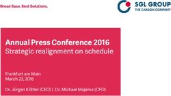 Annual Press Conference 2016 - Strategic realignment on schedule Frankfurt am Main March 23, 2016 Dr. Jürgen Köhler (CEO) | Dr. Michael Majerus ...