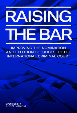 RAISING THE BAR IMPROVING THE NOMINATION AND ELECTION OF JUDGES TO THE INTERNATIONAL CRIMINAL COURT