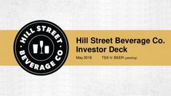 Hill Street Beverage Co. Investor Deck - May 2018 TSX-V: BEER (pending)