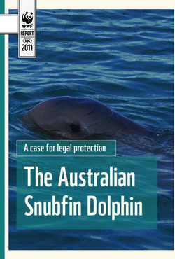 The Australian Snubfin Dolphin - A case for legal protection