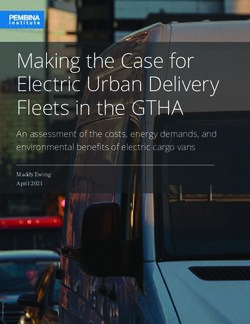 Making the Case for Electric Urban Delivery Fleets in the GTHA - An assessment of the costs, energy demands, and environmental benefits of ...