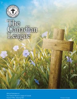 The Canadian League - Official Publication of The Catholic Women's League of Canada Volume 97/No. 2/Spring 2021 - The Catholic Women's ...