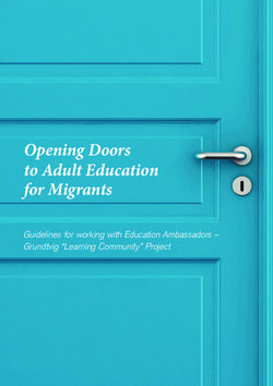 Opening Doors to Adult Education for Migrants - Guidelines for working with Education Ambassadors - Grundtvig "Learning Community" Project