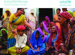 Ending Child Marriage - A profile of progress in India - UNICEF Data