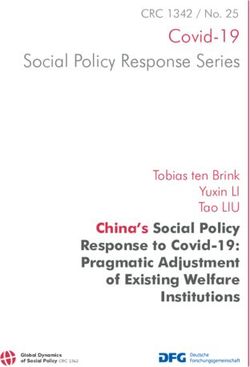 Covid-19 Social Policy Response Series - CRC 1342 / No. 25 - China's Social Policy Response to Covid-19: Pragmatic Adjustment of Existing Welfare ...