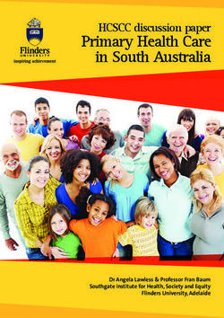 Primary Health Care in South Australia - HCSCC discussion paper - Dr Angela Lawless & Professor Fran Baum Southgate Institute for Health, Society ...