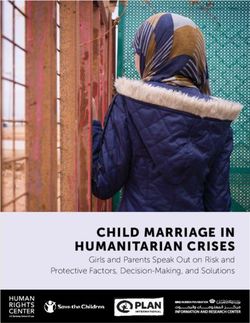 CHILD MARRIAGE IN HUMANITARIAN CRISES - Girls and Parents Speak Out on Risk and Protective Factors, Decision-Making, and Solutions - Plan UK