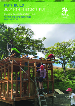 FAITH BUILD JULY 14TH - 21ST 2018, FIJI - Global Village Information Pack habitat.org.au/globalvillage 1800 88 55 99 - Habitat for Humanity Australia