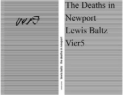 V ier5 The Deaths in Newport Lewis Baltz Vier5 - Onestar Press
