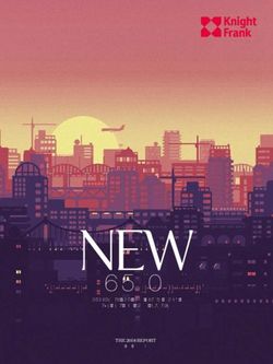 NEWFRONTIERS PROSPECTS FOR REAL ESTATE ALONG THE BELT AND ROAD INITIATIVE - THE 2018 REPORT - Knight Frank