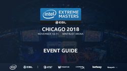 CHICAGO 2018 EVENT GUIDE - NOVEMBER 10-11 WINTRUST ARENA - Intel Extreme Masters