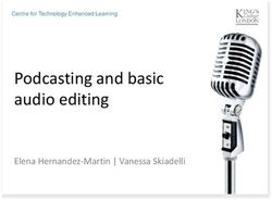 Podcasting and basic audio editing - Elena Hernandez-Martin | Vanessa Skiadelli - Centre for Technology Enhanced Learning